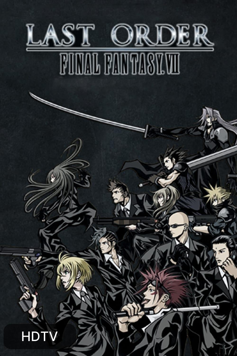 Final Fantasy VII Last Order (2005) [134833] (A1673276359) [[Movies]] --Plex--